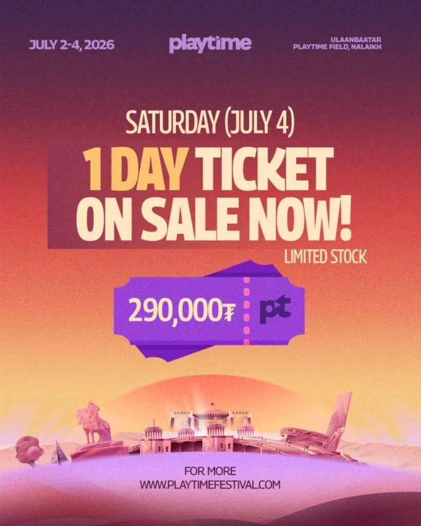 “Playtime Festival 2026”: Наадмын оргил үеийг үзэх нэг өдрийн тасалбарыг борлуулж эхэллээ 6 Playtime Festival 2026